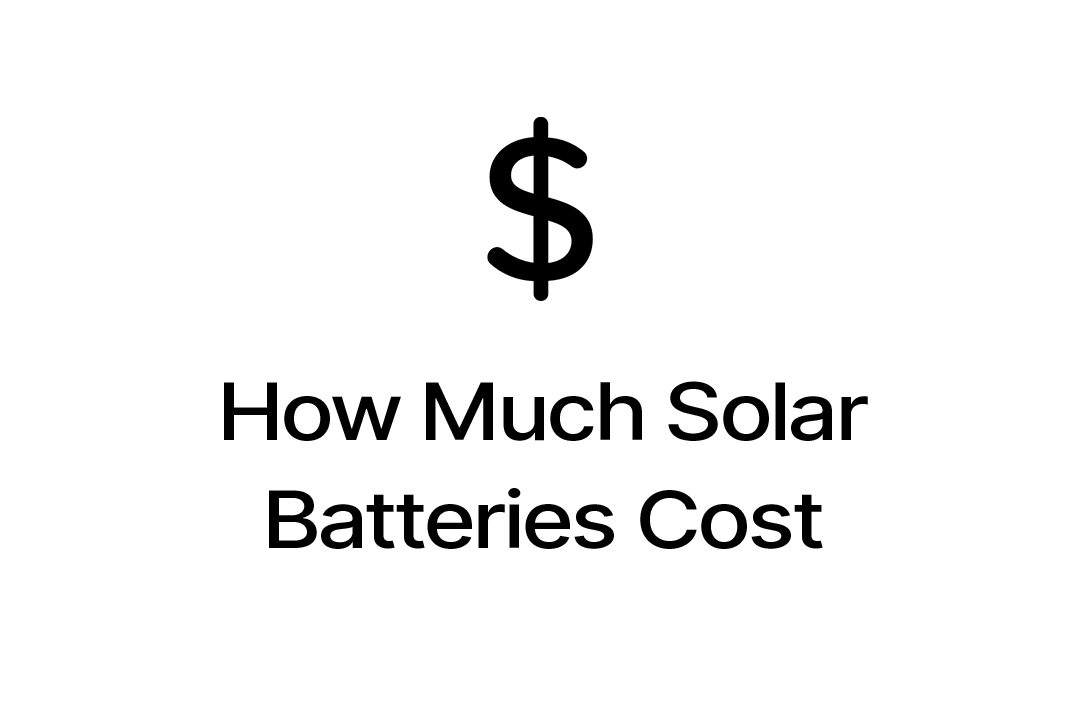 How much solar batteries cost